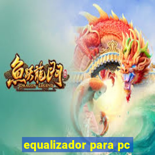 equalizador para pc